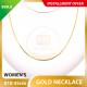 WOMEN'S 999.9 GOLD NECKLACE - 010: 45cm