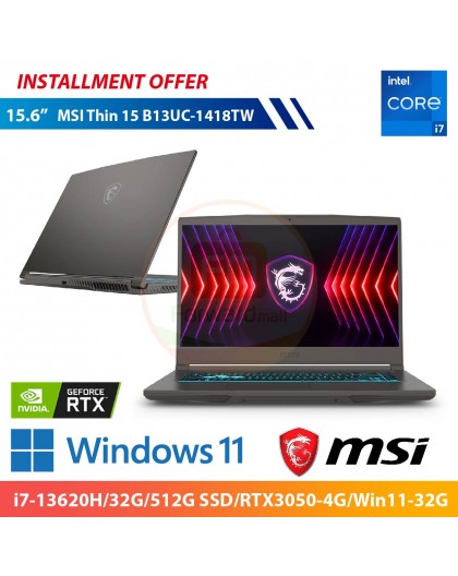 MSI Thin 15 B13UC-1418TW 15.6"  (i7-13620H/32G/512G SSD/RTX3050-4G/Win11-32G)
