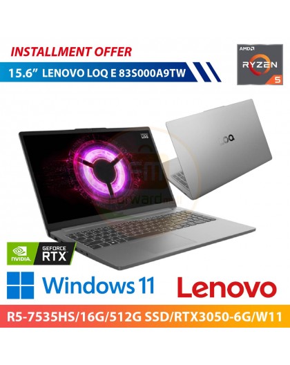 LENOVO LOQ E 83S000A9TW 15.6"(R5-7535HS/16G/512G SSD/RTX3050-6G/W11)